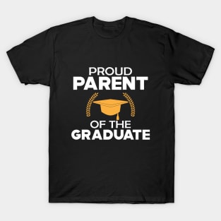 Graduate Parent - Proud parent of the graduate T-Shirt